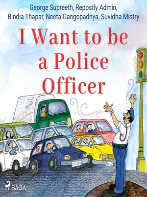cover image of I Want to be a Police Officer